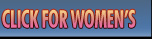 Click here for women's...