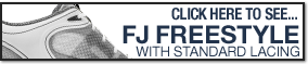 Click here to see FJ Freestyle Golf Shoes with standard lacing