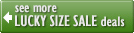See More Lucky Size Sale Deals