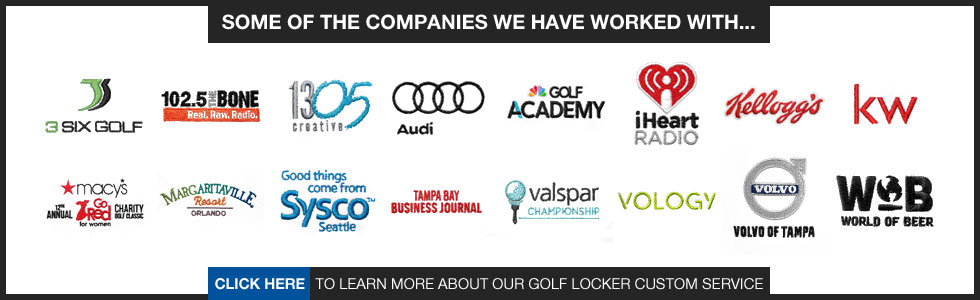 Golf Locker Custom - These are some of the companies we have worked with.