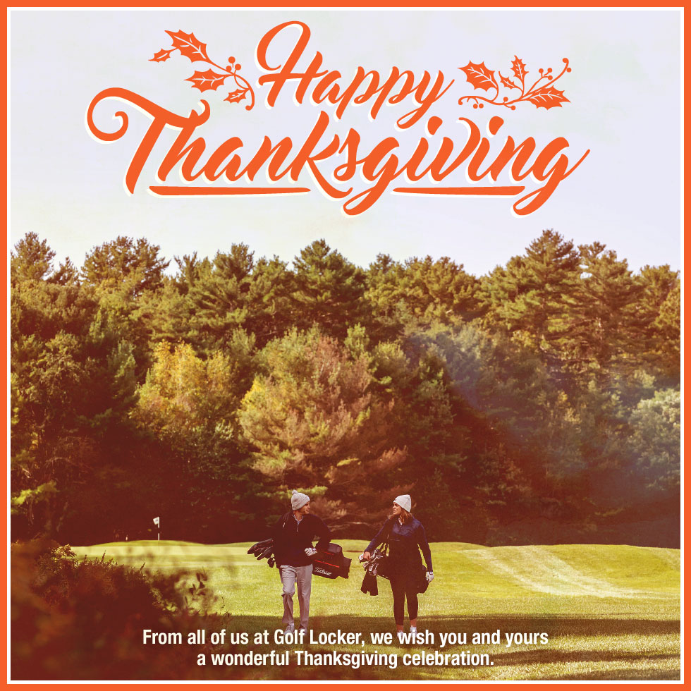 Happy Thanksgiving from Golf Locker
