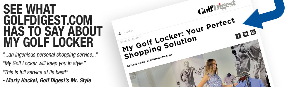 My Golf Locker Featured by Golf Digest's Mr. Style