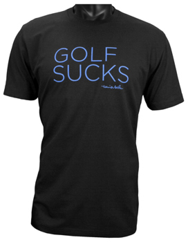 TravisMathew Golf Sucks Golf Tee Shirts - ON SALE!
